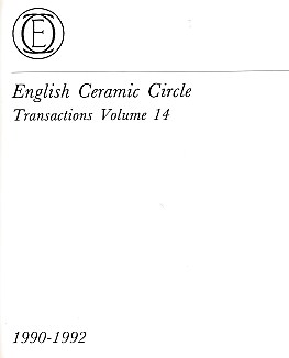 English Ceramic Circle. Transactions. Volume 14. Transactions  Nos. 1 - 3. 1990 -1992.