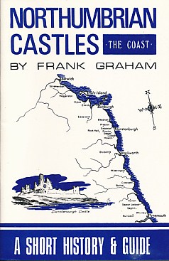 Northumbrian Castles. The Coast.