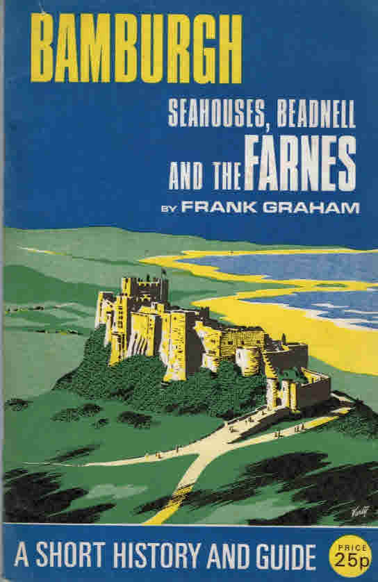 Bamburgh and the Farne Islands including Seahouses and Beadnell. 1970.