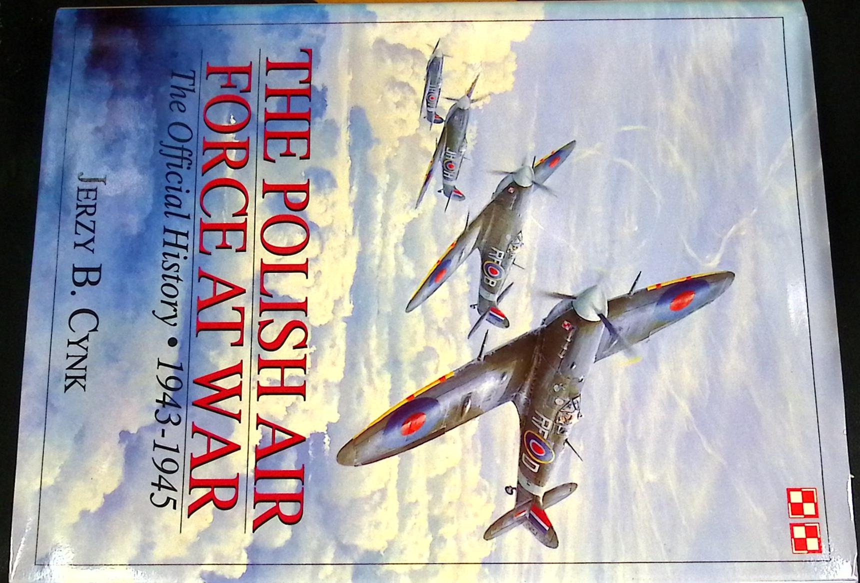 The Polish Air Force at War. The Official History  Volume 2 1943-1945. Signed copy.
