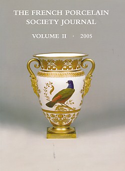 The French Porcelain Society Journal. Volume II. 2005