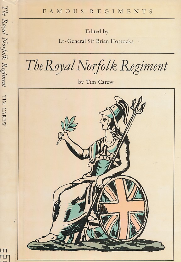 The Royal Norfolk Regiment. Famous Regiments.