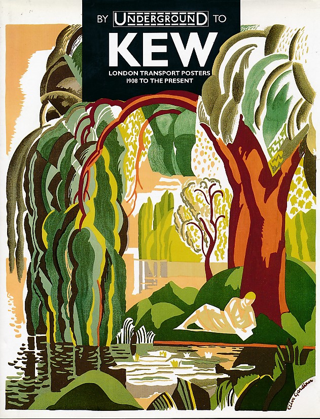 By Underground to Kew: London Transport Posters 1908 to the Present