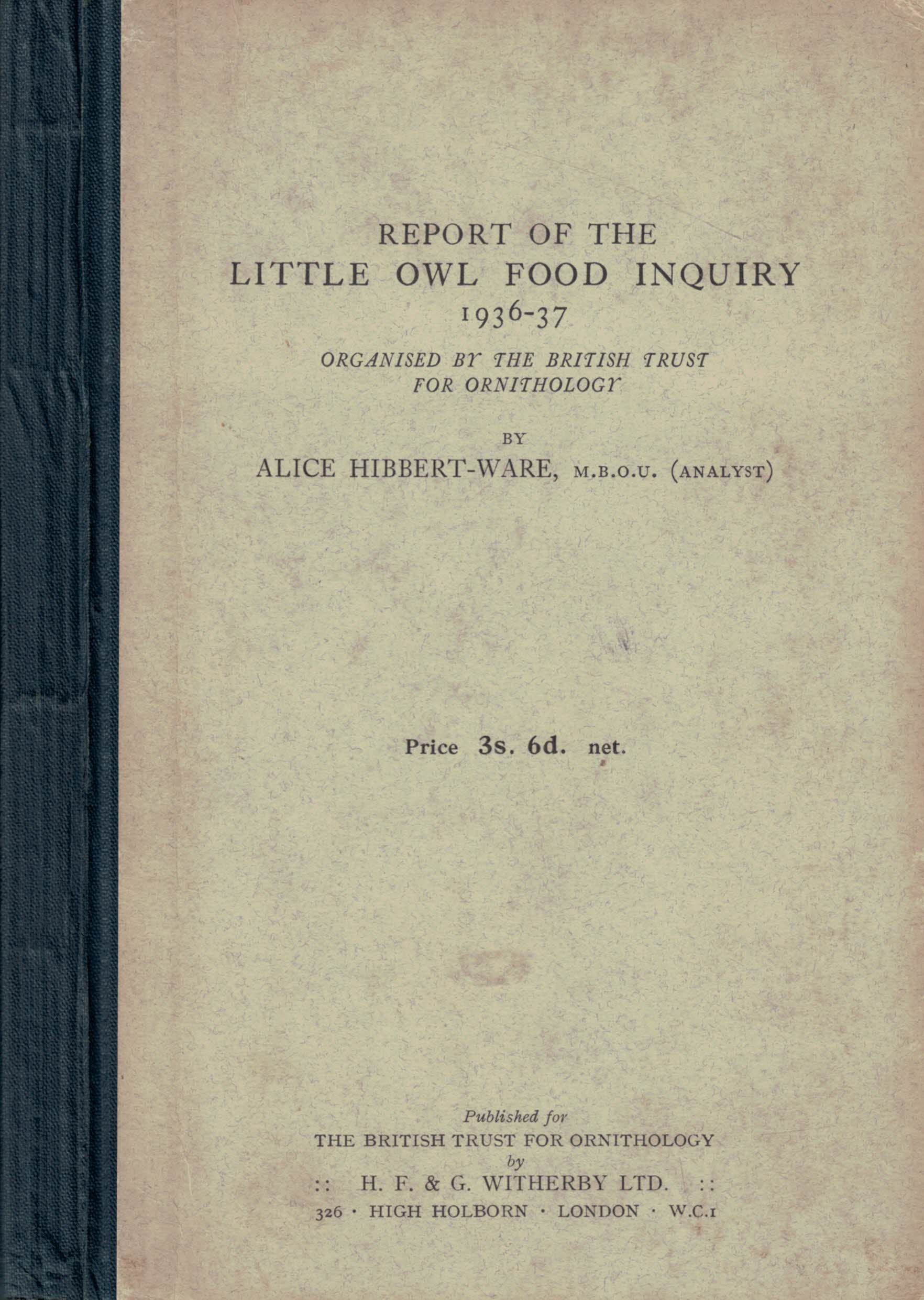 Report of the Little Owl Food Inquiry 1936-37. Organised by The British Trust for Ornithology.