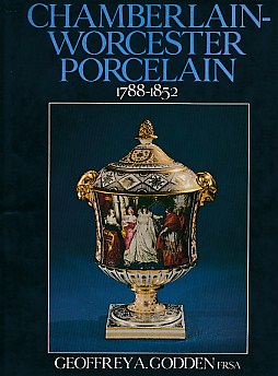 Chamberlain-Worcester Porcelain 1788-1852