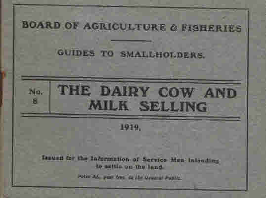 The Dairy Cow and Milk Selling. Guides to Smallholders No. 8.