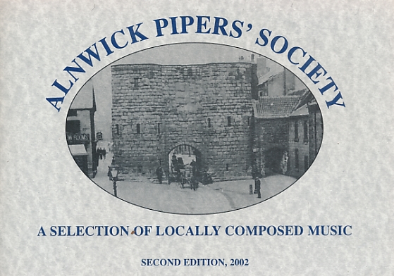 Alnwick Pipers' Society. A Selection of Locally Composed Music.