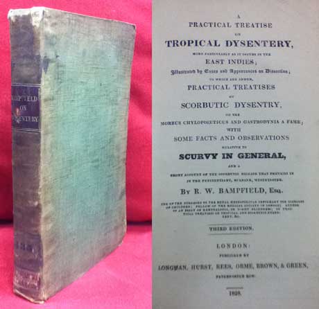 A Practical Treatise on Tropical Dysentery, More Particularly as it Occurs in the East Indies.