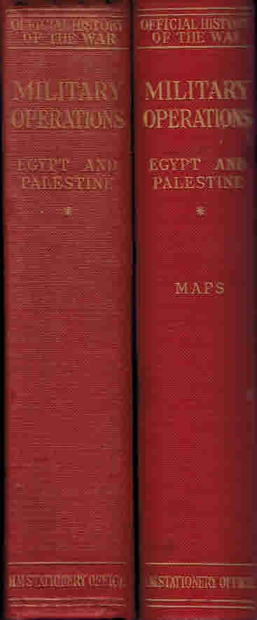 Egypt & Palestine. Volume I. From the Outbreak of War with Germany to June 1917. History of the Great War Based on Official Documents. Military Operations. 2 volume set - Text + Maps.
