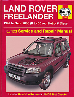 Land Rover Freelander. 1997 to Sept 2003 (R to 53 reg). Petrol & Diesel. Haynes Manual No 3929.