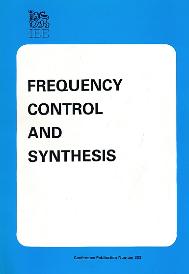 Second International Conference on Frequency Control and Synthesis. April 1989. IEE Proceeding No 303.