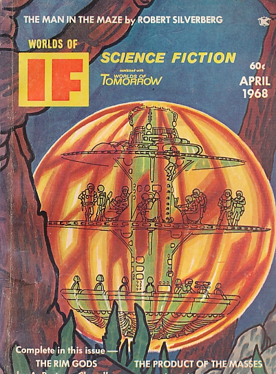 Worlds of IF Science Fiction. Volume 18, No. 4. Issue No. 125. April 1968.