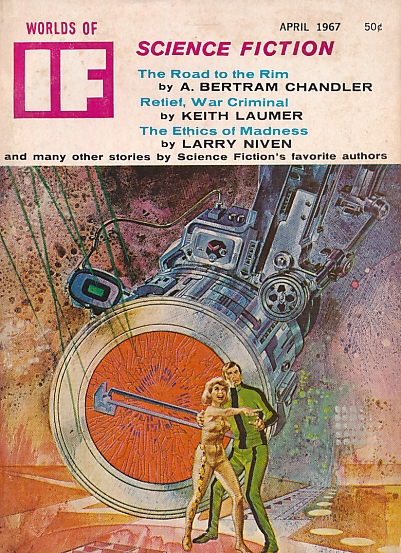 Worlds of IF Science Fiction. Volume 17, No. 4. Issue No. 113. April 1967.