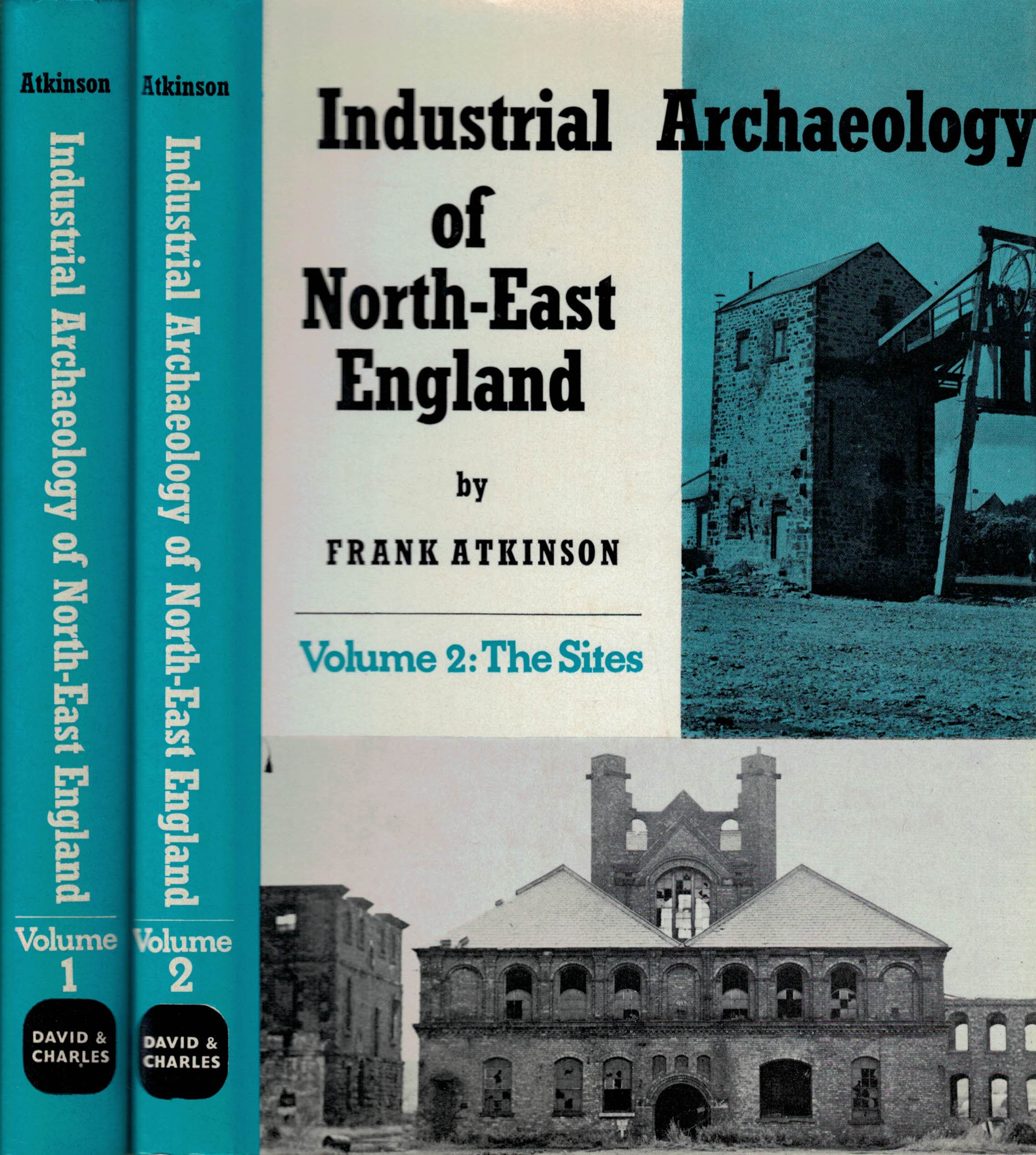 Industrial Archaeology of North-East England. 2 volume set.