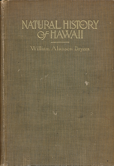 Natural History of Hawaii. Being an Account of the Hawaiian People, the Geology and Geography of the Islands, and the Native and Introduced Plants and Animals of the Group.