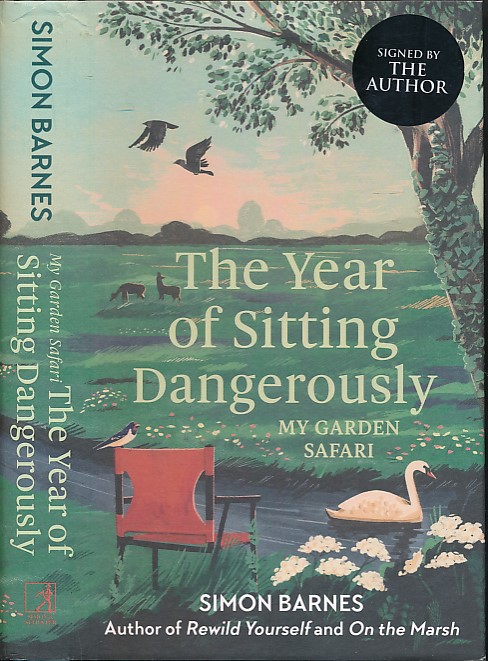 The Year of Sitting Dangerously. Signed copy.