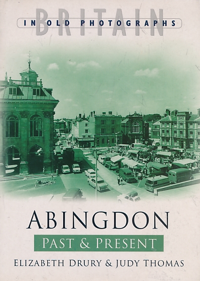 Abingdon Past and Present. Signed copy.