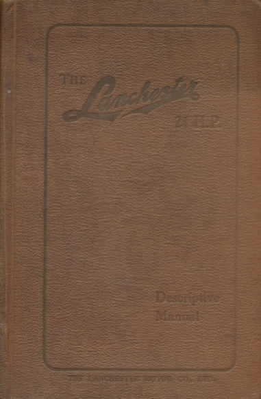 The 21. H.P. 6-Cylinder Lanchester. Descriptive Manual.