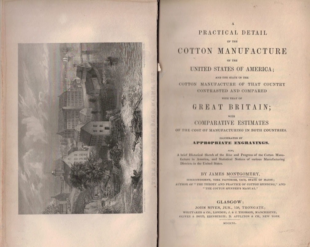 A Practical Detail of the Cotton Manufacture of the United States of America; and the State of the Cotton Manufacture of that Country Contrasted and Compared with that of Great Britain; ...