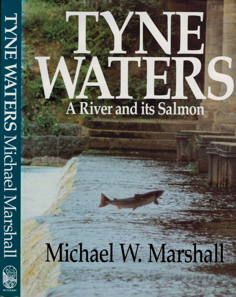 Tyne Waters. A River and its Salmon.