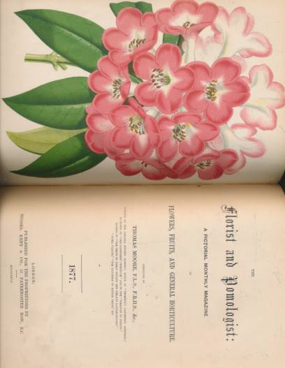 The Florist and Pomologist. A Pictorial Monthly Magazine of Flowers, Fruits and General Horticulture, 1876 and 1877. Bound in one volume.
