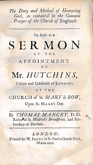 The Duty and Method of Honouring God. Set Forth in a Sermon at the Appointment of Mr Hutchins ...