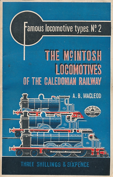 The McIntosh Locomotives of the Caledonian Railway