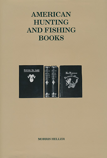 American Hunting and Fishing Books. Volume 1