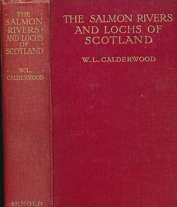 The Salmon Rivers and Lochs of Scotland