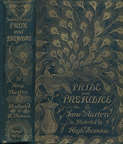 Pride and Prejudice. With a preface by George Saintsbury and Illustrations by Hugh Thomson. Allen Peacock Edition.