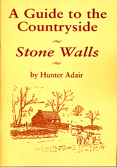 A Guide to the Countryside. Stone Walls.