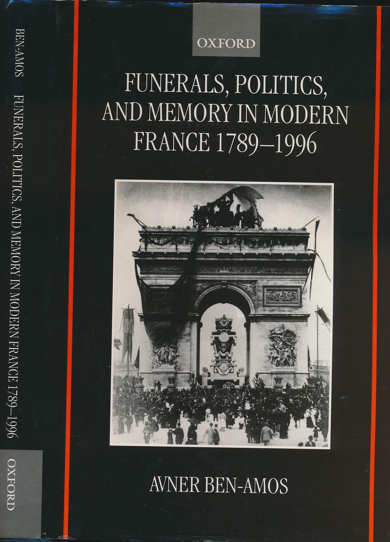 Funerals, Politics and Memory in Modern France 1789-1996