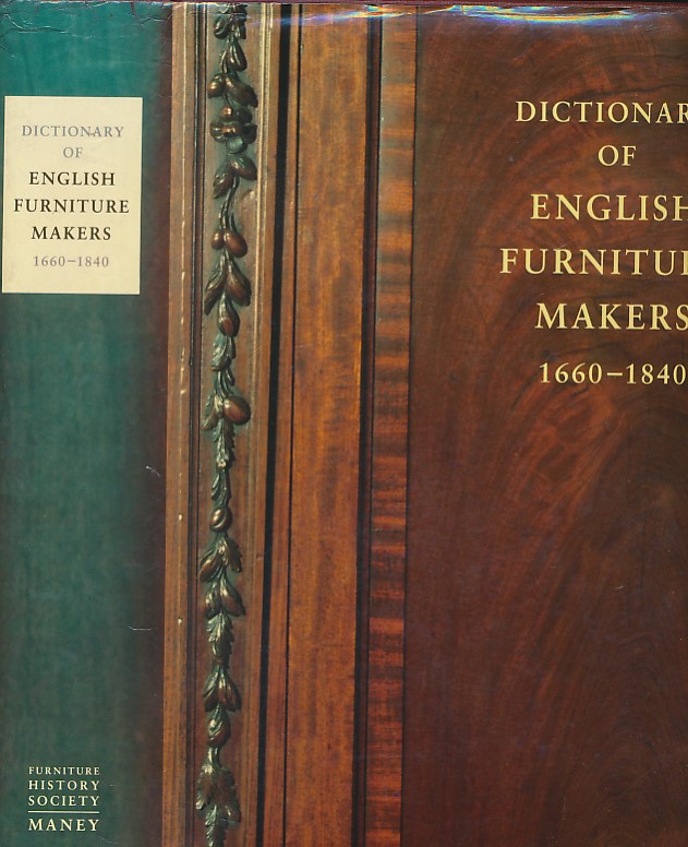 Dictionary of English Furniture Makers 1660 - 1840