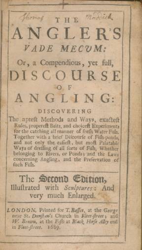 The Angler's Vade Mecum: Or, a Compendious, yet Full, Discourse of Angling. ...