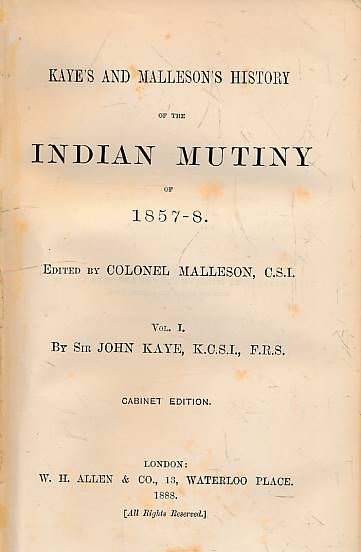 Kaye's and Malleson's History of the Indian Mutiny of 1857-8. 6 volume set. Allen edition.
