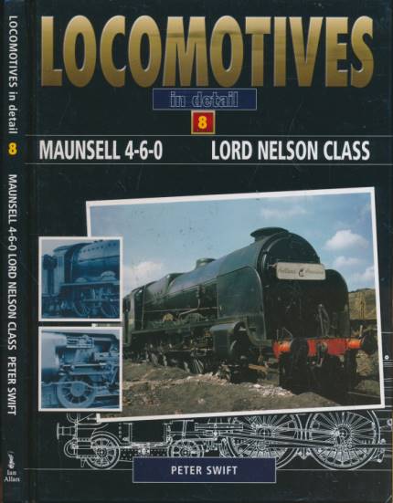 Maunsell 4-6-0 Lord Nelson Class. Locomotives in Detail No. 8.