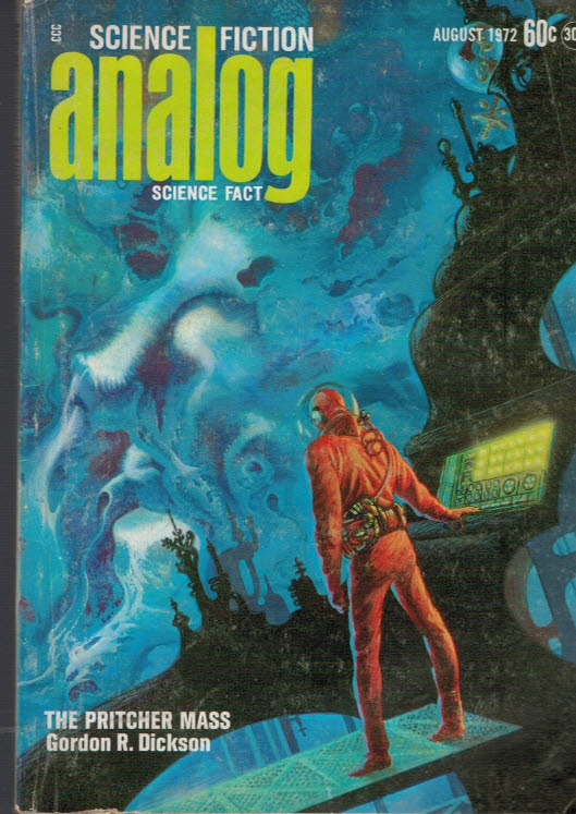 Analog. Science Fiction and Fact. Volume 89, No. 6. August 1972.