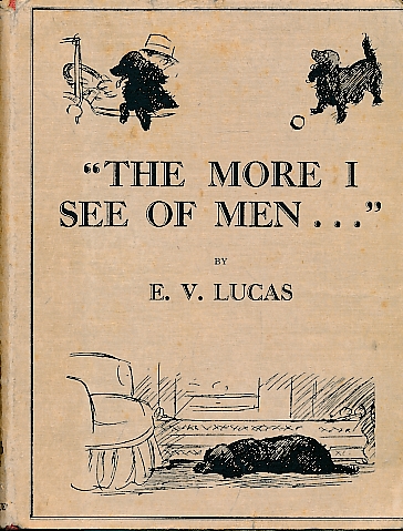 "The More I See of Men..." Stray Essays on Dogs.