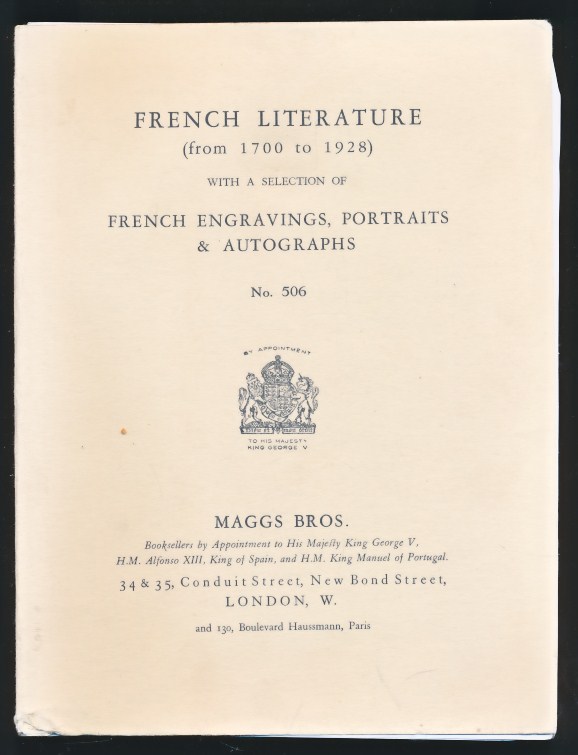 French Literature (From 1700 to 1928). With a Selection of French Engravings, Portraits & Autographs.  Maggs Catalogue No. 506. 1928.