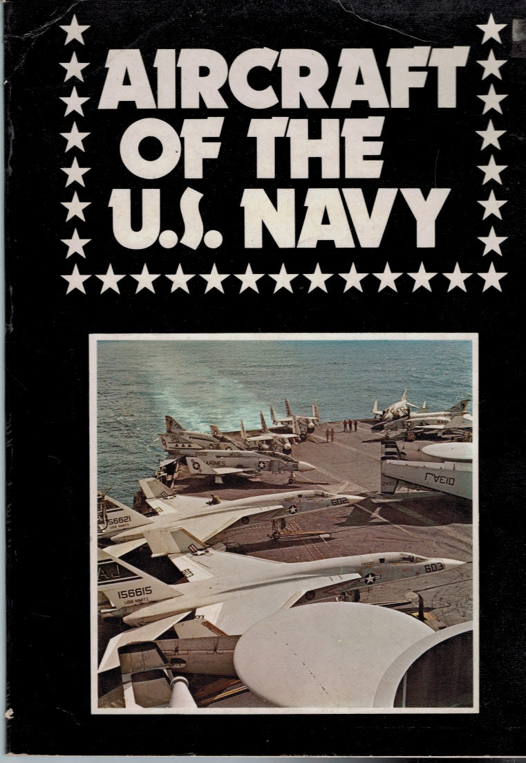 Aircraft of the US Navy: Air Forces of the World Volume I.