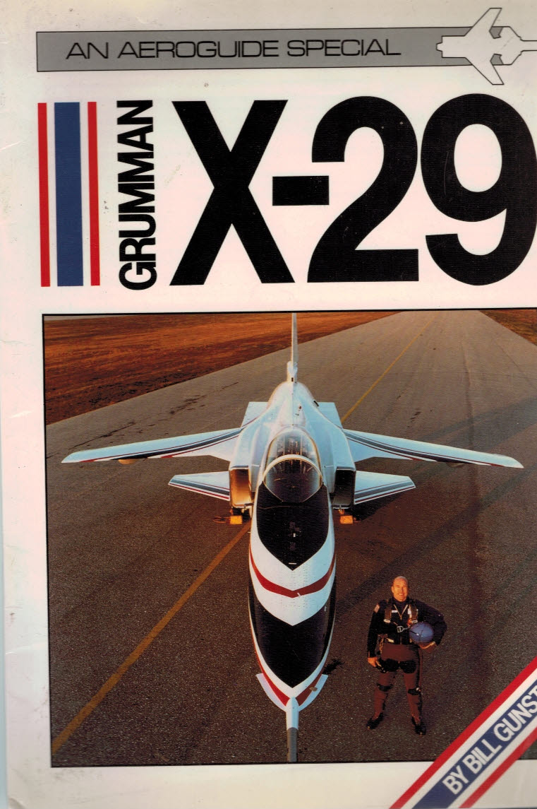 Grumman X-29. An Aeroguide Special.