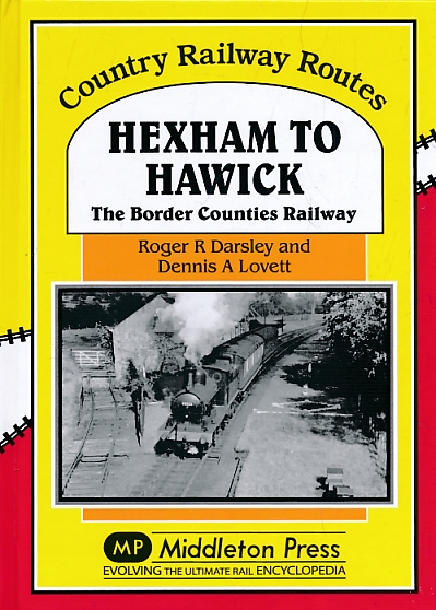 Hexham to Hawick. Country Railway Routes.