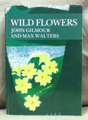 Wild Flowers. New Naturalist No 5