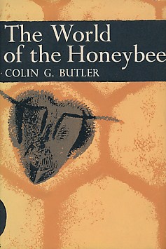 The World of the Honeybee. New Naturalist No. 29