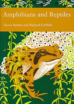 Amphibians and Reptiles. New Naturalist No 87