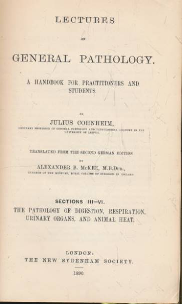 Lectures on General Pathology. A Handbook for Practitioners and Students. Section III-VI. The Pathology of Nutrition .The New Sydenham Society, volume 129.