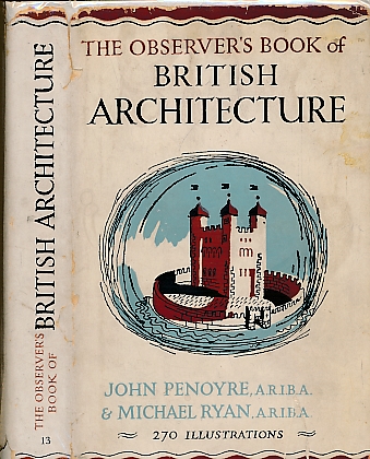 The Observer's Book of British Architecture. 1949.