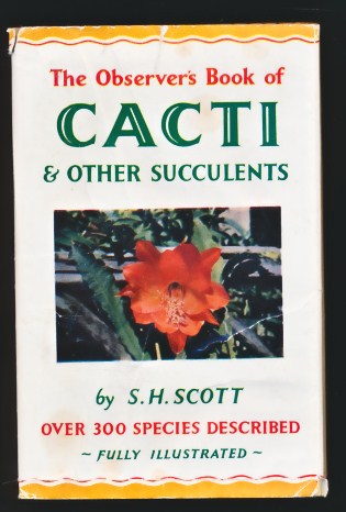 The Observer's Book of Cacti and other Succulents. 1957.