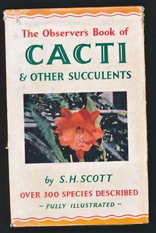 The Observer's Book of Cacti and other Succulents. 1958.