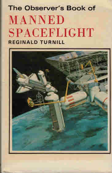 The Observer's Book of Manned Spaceflight. 1978.